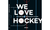 WE LOVE HOCKEY - boek met 25 ijshockeyverhalen - origineel Skoda-product